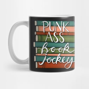 Punk Ass Book Jockey! Mug